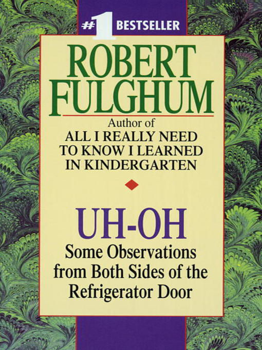 Title details for Uh-Oh by Robert Fulghum - Available